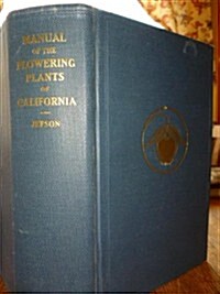 Manual of the Flowering Plants of California (Hardcover, 1ST)