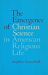 Emergence of Christian Science in American Religious Life (Paperback, New edition)