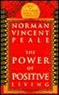 The Power of Positive Living (Hardcover)