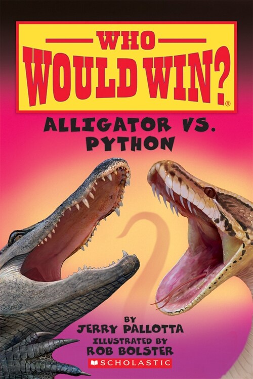 Alligator vs. Python (Who Would Win?): Volume 12 (Paperback)