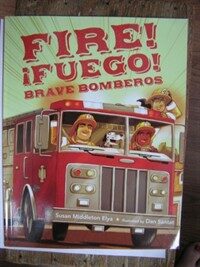 Fire! : ¡Fuego! brave bomberos