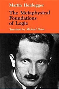 The Metaphysical Foundations of Logic (Paperback)