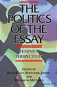 The Politics of the Essay (Paperback)