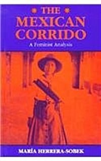 The Mexican Corrido: A Feminist Analysis (Paperback)