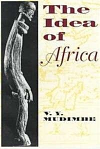 The Idea of Africa (Paperback)