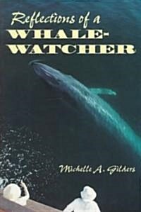 Reflections of a Whale-Watcher (Paperback)