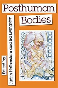 [중고] Posthuman Bodies (Paperback)