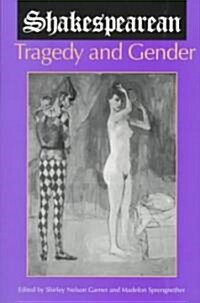 Shakespearean Tragedy and Gender (Paperback)