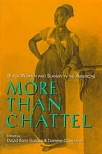 More Than Chattel: Black Women and Slavery in the Americas (Paperback)