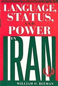 Language, Status, and Power in Iran (Hardcover)