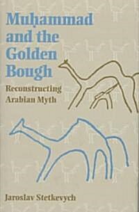 Muhammad and the Golden Bough (Hardcover)