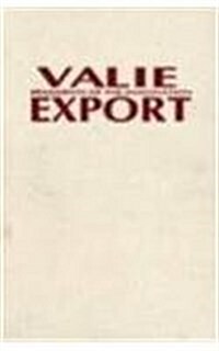 Valie Export (Hardcover)
