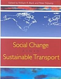 Social Change and Sustainable Transport (Hardcover)