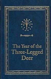 The Year of the Three-Legged Deer (Hardcover)