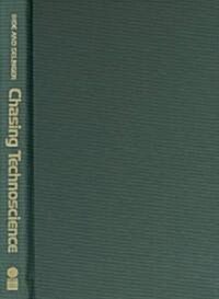 Chasing Technoscience (Hardcover)