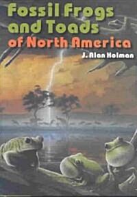 [중고] Fossil Frogs and Toads of North America (Hardcover)