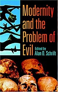 Modernity And The Problem Of Evil (Hardcover)