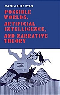 Possible Worlds, Artificial Intelligence, and Narrative Theory (Hardcover)