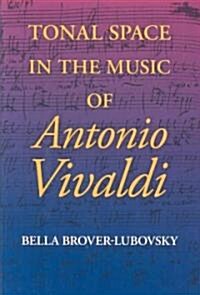 Tonal Space in the Music of Antonio Vivaldi (Hardcover)
