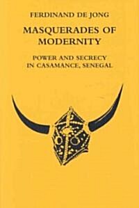 Masquerades of Modernity (Hardcover)