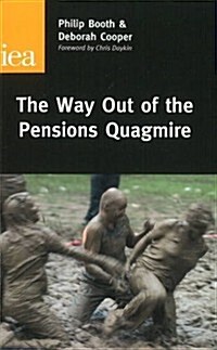 The Way Out of the Pensions Quagmire (Hardcover)