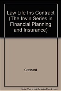 Law and the Life Insurance Contract (Hardcover, 6TH)