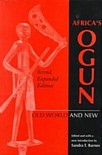 Africas Ogun, Second, Expanded Edition: Old World and New (Paperback, 2, Expanded)