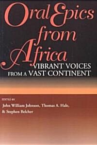 Oral Epics from Africa (Paperback)