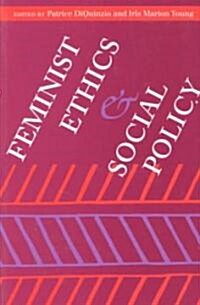 Feminist Ethics and Social Policy (Paperback)