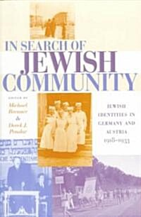 In Search of Jewish Community: Jewish Identities in Germany and Austria, 1918-1933 (Paperback)