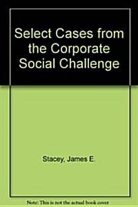 Select Cases from the Corporate Social Challenge (Paperback, 5th)