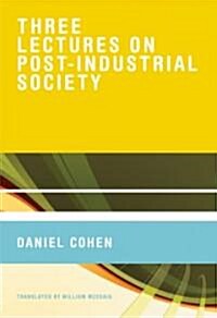 Three Lectures on Post-Industrial Society (Hardcover)