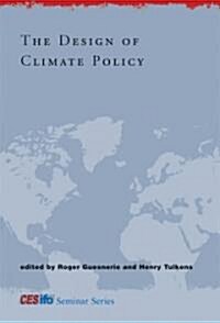 The Design of Climate Policy (Hardcover)