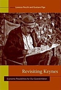 Revisiting Keynes: Economic Possibilities for Our Grandchildren (Hardcover)