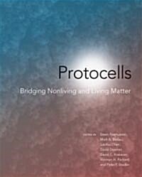 Protocells: Bridging Nonliving and Living Matter (Hardcover)