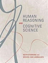 Human Reasoning and Cognitive Science (Hardcover, 1st)