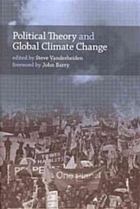 Political Theory and Global Climate Change (Hardcover)