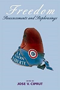 Freedom: Reassessments and Rephrasings (Paperback)