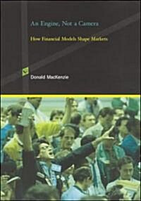 An Engine, Not a Camera: How Financial Models Shape Markets (Paperback)