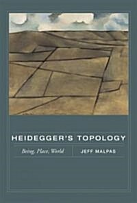 Heideggers Topology: Being, Place, World (Paperback)
