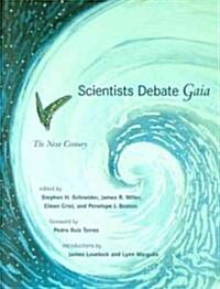 Scientists Debate Gaia: The Next Century (Paperback)