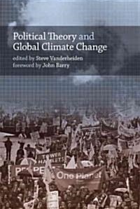 Political Theory and Global Climate Change (Paperback)