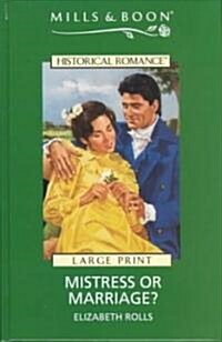 Mistress or Marriage? (Hardcover, Large Print)