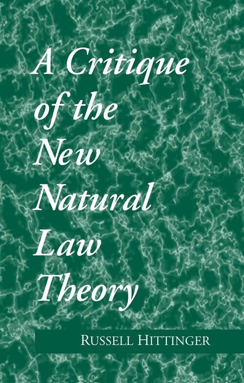 Critique of the New Natural Law Theory (Paperback)