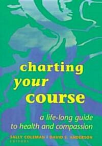 Charting Your Course (Hardcover)