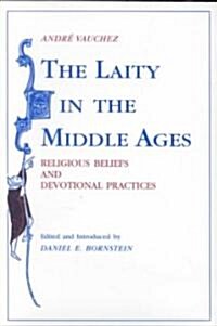 Laity in the Middle Ages: Religious Beliefs and Devotional Practices (Paperback)