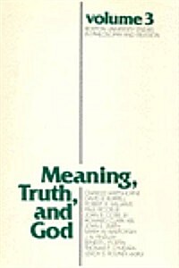 Meaning, Truth, and God (Hardcover)