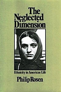 The Neglected Dimension (Paperback)
