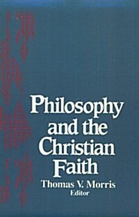 Philosophy and the Christian Faith (Paperback)