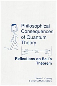 Philosophical Consequences of Quantum Theory: Reflections on Bells Theorem (Paperback)